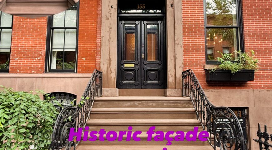 Expert Historic Facade Restoration in Manhattan: A Property Owner’s Guide